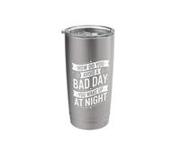 How Do You Avoid A Bad Day You Wake Up At Night |- Stainless Steel Insulated Tumbler