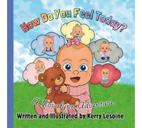 How Do You Feel Today?: A Novalynn Adventure