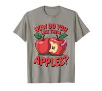 How Do You Like Them Apples Funny Fruit Pun Humor T-Shirt