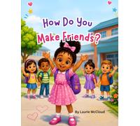 How Do You Make Friends?