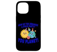 How Do You Organize A Space Party You Planet Case for iPhone 15