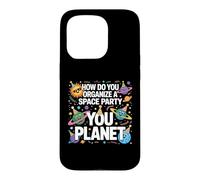 How Do You Organize A Space Party You Planet Case for iPhone 15 Pro