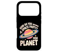 How Do You Organize A Space Party You Planet - Case for iPhone 17 Pro