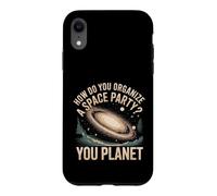 How Do You Organize A Space Party You Planet - Case for iPhone XR