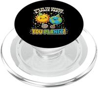 How Do You Organize A Space Party You Planet Funny PopSockets PopGrip for MagSafe