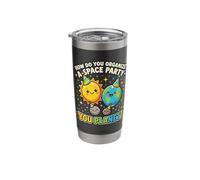 How Do You Organize A Space Party You Planet Funny Stainless Steel Insulated Tumbler