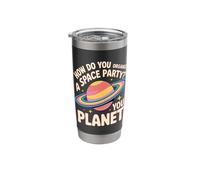 How Do You Organize A Space Party You Planet - Stainless Steel Insulated Tumbler