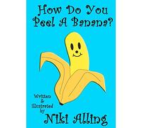 How Do You Peel A Banana?