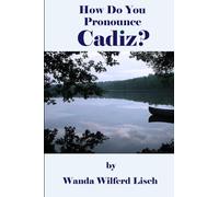 How Do You Pronounce Cadiz?