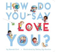 How Do You Say I Love You?