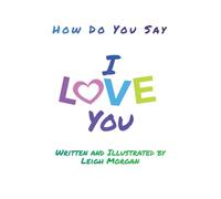 How Do You Say I Love You?: Teaching the 5 love languages