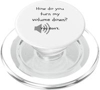 How Do You Turn My Volume Down Funny PopSockets PopGrip for MagSafe