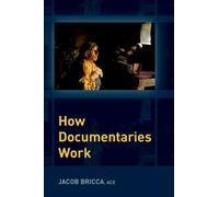 How Documentaries Work