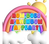 How Does a Rainbow Appear?