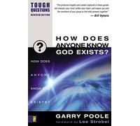 How Does Anyone Know God Exists?: 9 (Tough Questions)