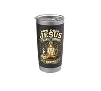 How Does Jesus Make Coffee He Brews It Stainless Steel Insulated Tumbler