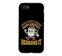 How Does Jesus Make Coffee Hebrews It Funny Christian Pun Case for iPhone SE (2020) / 7/8