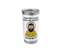 How Does Jesus Make Coffee? Hebrews It Pastor Appreciati Stainless Steel Insulated Tumbler