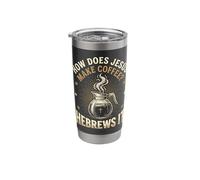 How Does Jesus Make Coffee? Hebrews It Stainless Steel Insulated Tumbler