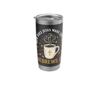 How Does Jesus Make Coffee? Hebrews It Stainless Steel Insulated Tumbler