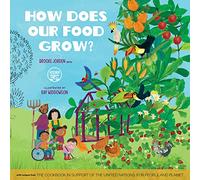 How Does Our Food Grow?