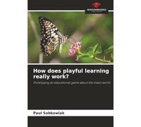 How does playful learning really work?: Prototyping an educational game about the insect world
