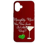 How Does Santa Feel Dirty Martini Christmas Cocktail Humor Case for iPhone 16 Plus