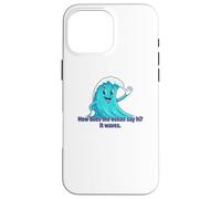 How Does The Ocean Say Hi It Waves Cute Dad Joke Pun Funny Case for iPhone 16 Pro Max