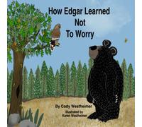 How Edgar Learned Not To Worry