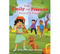How Emily and Friends Found A Puppy