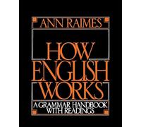 How English Works: A Grammar Handbook With Readings