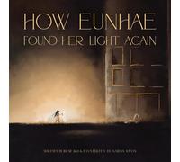 How Eunhae Found Her Light Again