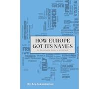 How Europe Got Its Names: An Etymological History of a Continent