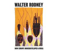 How Europe Underdeveloped Africa