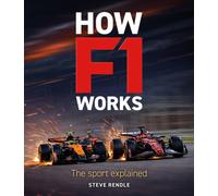 How F1 Works : The Sport Explained