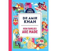 BOOKS4PEOPLE How Families Are Made: Dr Amir Khan's New, Inclusive, Illustrated Non-Fiction Children's Book For 2024 For 6-9 Year Olds On Where