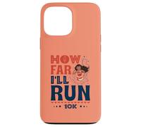 How Far I’ll Run - Empowered Runner 10K Race Case for iPhone 13 Pro Max