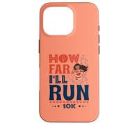 How Far I’ll Run - Empowered Runner 10K Race Case for iPhone 16 Pro