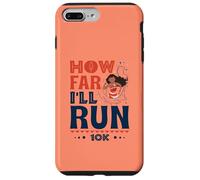How Far I’ll Run - Empowered Runner 10K Race Case for iPhone 7 Plus/8 Plus