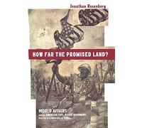 How Far the Promised Land? - World Affairs and the American Civil Rights Movement from the First World War to Vietnam