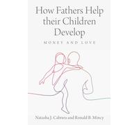 How Fathers Help their Children Develop: Money and Love
