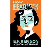 How Fear Departed the Long Gallery