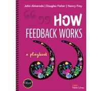 How Feedback Works : A Playbook