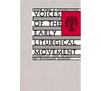 How Firm a Foundation: Voices of the Early Liturgical Movement