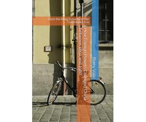 How Foreign Powers Changed China between 1850 and 1980: From the Ming Dynasty to the Communist Era