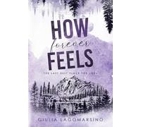 How Forever Feels: The Last Best Place For Love