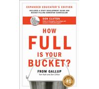 How Full Is Your Bucket? Expanded Educator's Edition