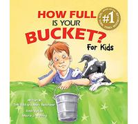 HOW FULL IS YOUR BUCKET,FOR KIDS