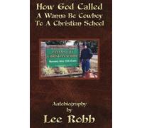 How God Called a Wanna-Be Cowboy to a Christian School
