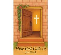 How God Calls Us